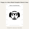 Puppy in a Hero Mask Pumpkin Stencil, Easy Outline Printable for Kids
